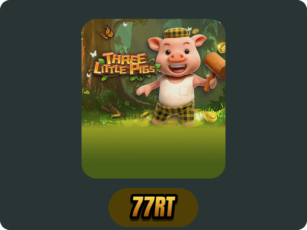 THREE LITTLE PIGS